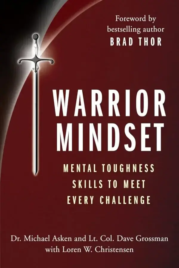 Warrior Mindset: Mental Toughness Skills for a Nation’s Peacekeepers
