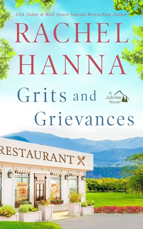 Grits and Grievances by Rachel Hanna