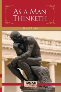 As A Man Thinketh
