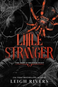 Little Stranger A Dark Taboo Romance (The Web of Silence Duet Book 1)