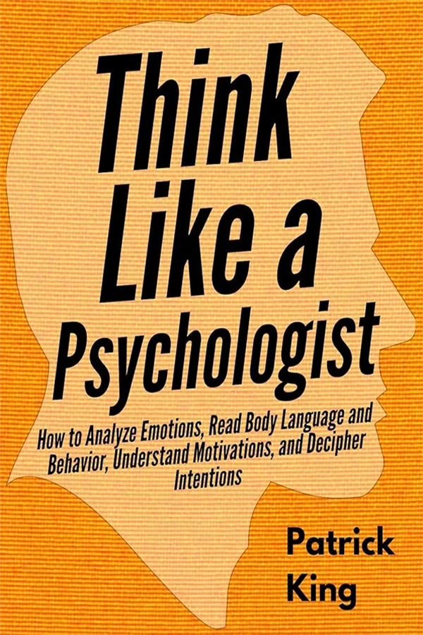 Think Like a Psychologist