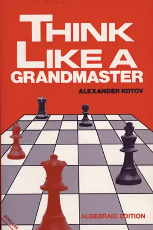 Think Like A Grandmaster