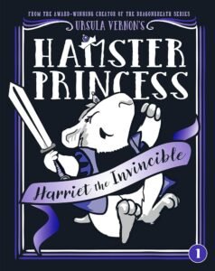 Harriet the Invincible (Hamster Princess N 1)