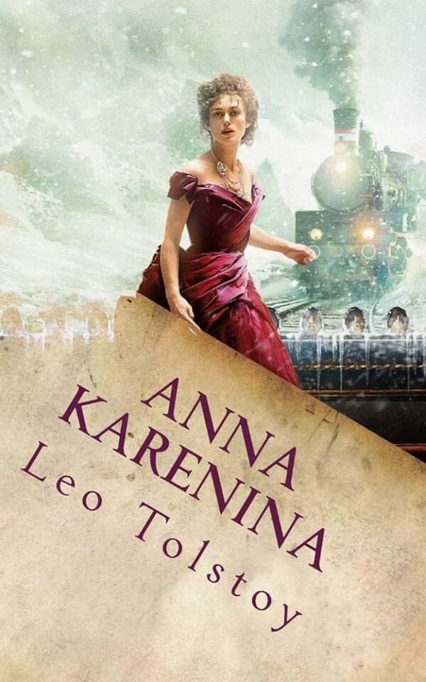 Anna Karenina by Leo Tolstoy