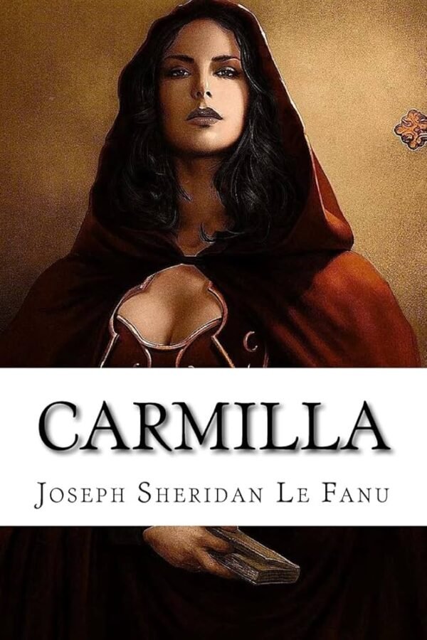 Carmilla - Joseph Sheridan Le Fanu