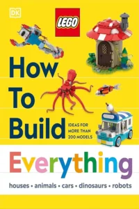 LEGO How to Build Everything