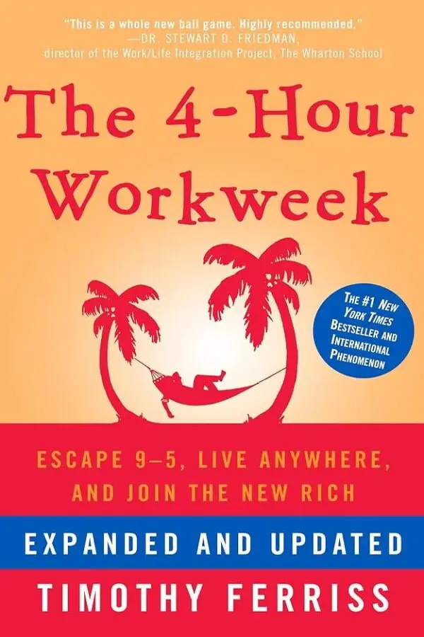 The 4-Hour Workweek, Expanded and Updated: Expanded and Updated, with over 100