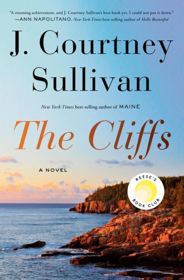 The Cliffs: Reese's Book Club : A Novel - J. Courtney Sullivan