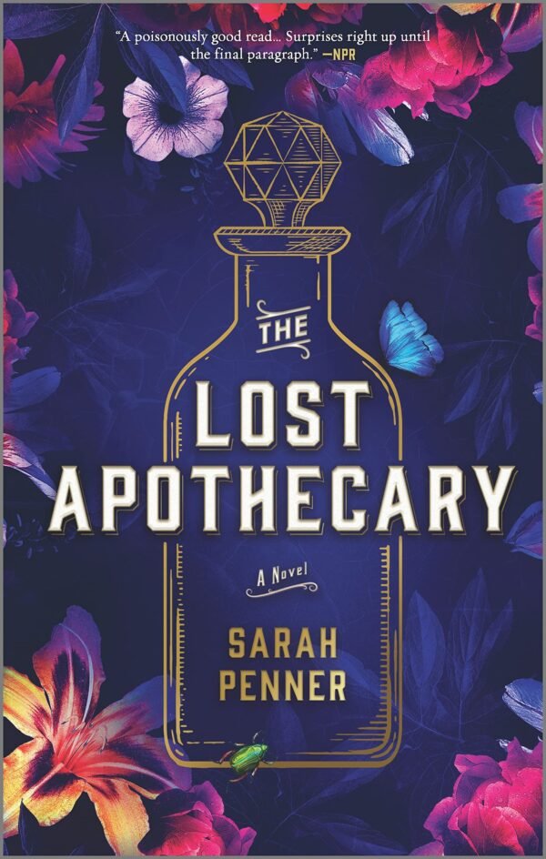The Lost Apothecary Collector's Edition : A Novel - Sarah Penner