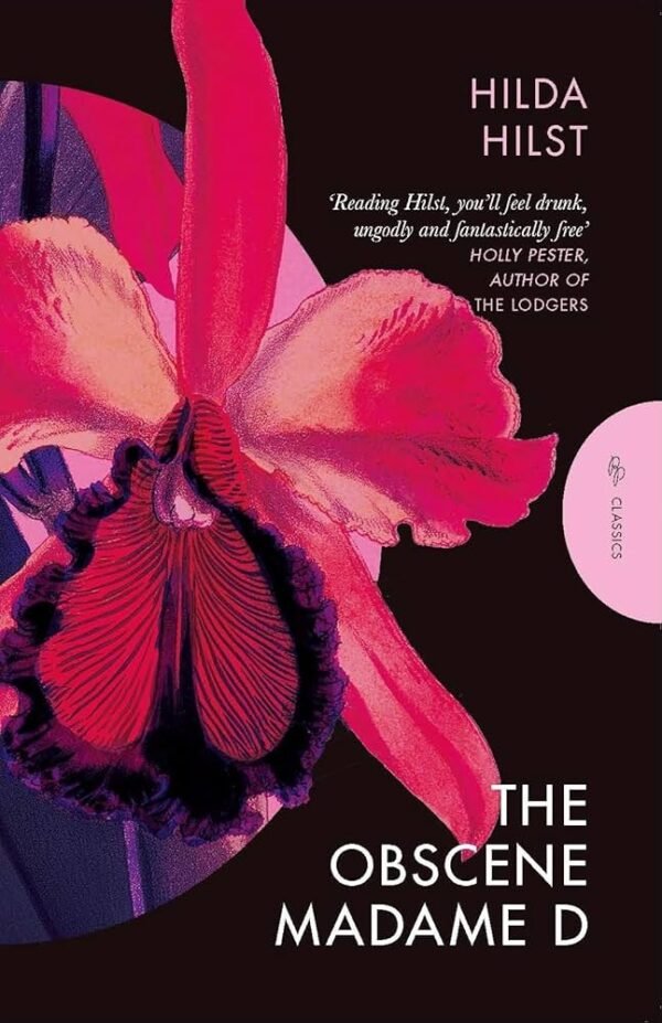 The Obscene Madame D by Hilda Hilst