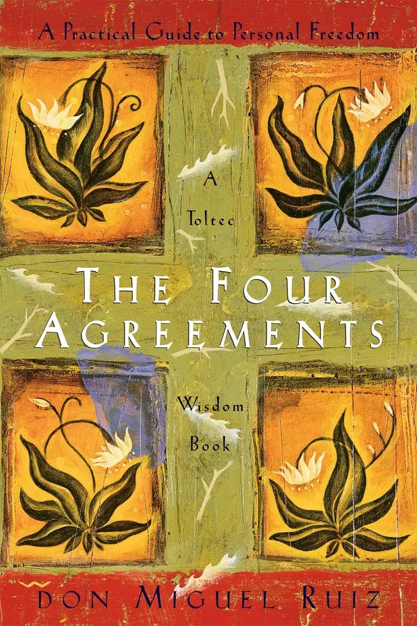 Wisdom from the Four Agreements
