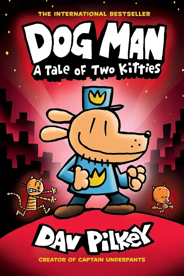 A Tale of Two Kitties (Dog Man book 3)