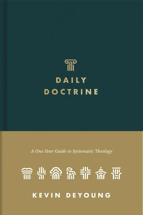 Daily Doctrine : A One-Year Guide to Systematic Theology