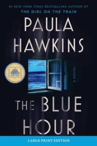 The Blue Hour : A Novel