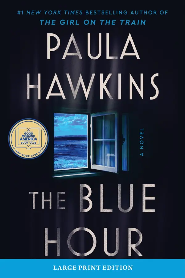 The Blue Hour : A Novel
