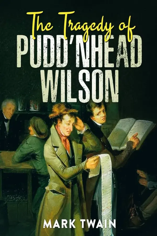 The Tragedy of Pudd'nhead Wilson