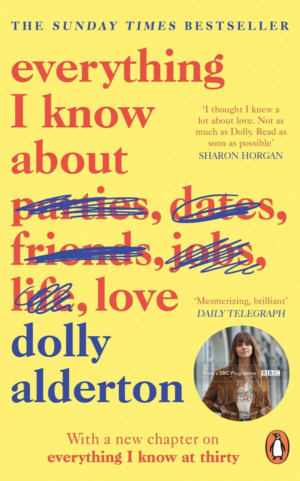 Everything I Know About Love Dolly Alderton