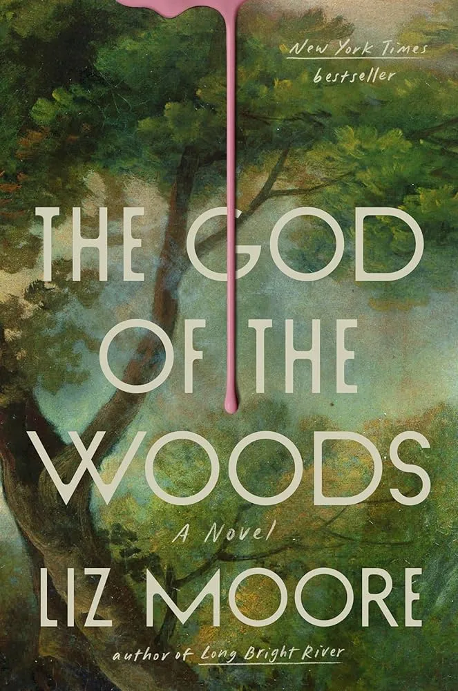The God of the Woods The God of the Woods Liz Moore