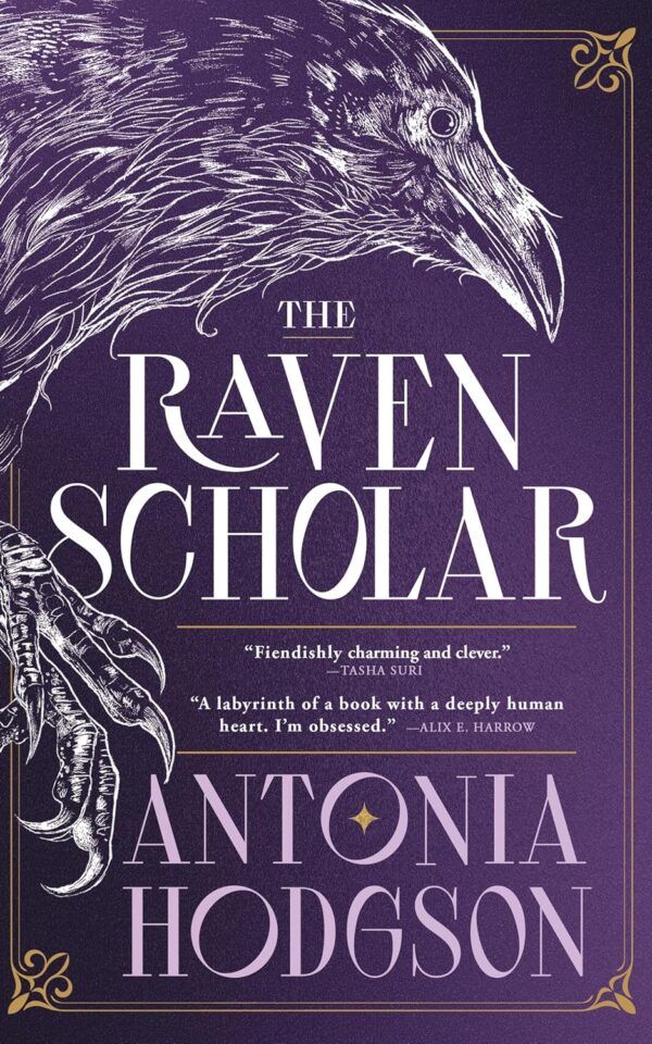 The Raven Scholar (Eternal Path Trilogy Book 1) Antonia Hodgson