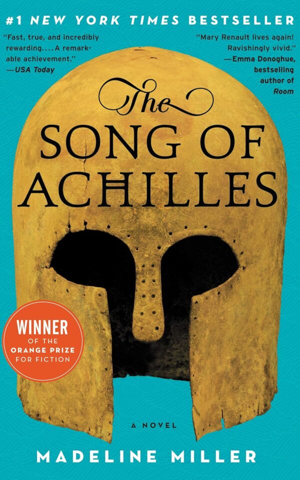The Song of Achilles Madeline M. Miller