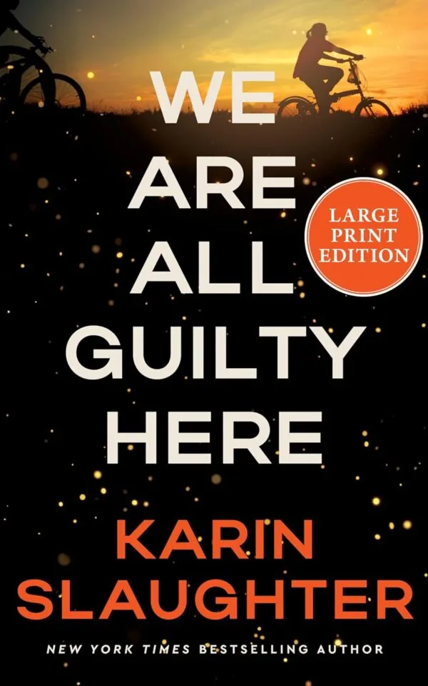 We Are All Guilty Here Karin Slaughter