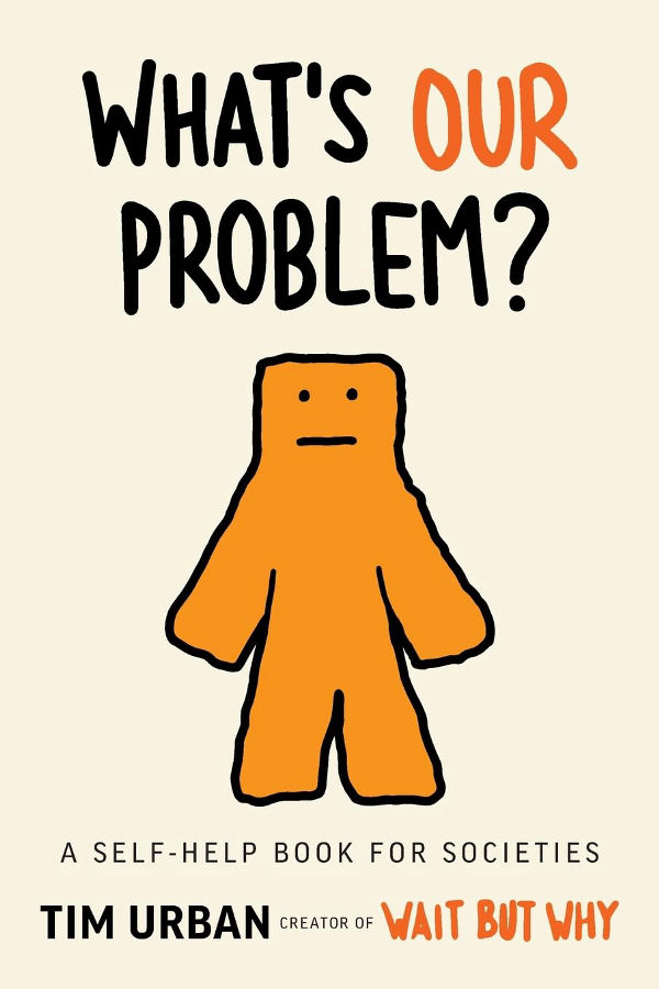 What’s Our Problem?: A Self-Help Book for Societies