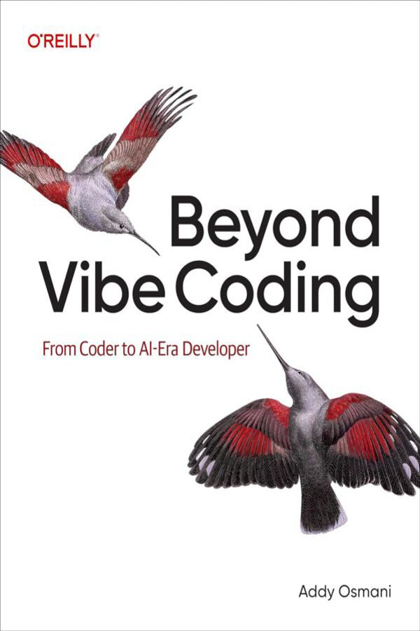 Beyond Vibe Coding: From Coder to AI-Era Developer