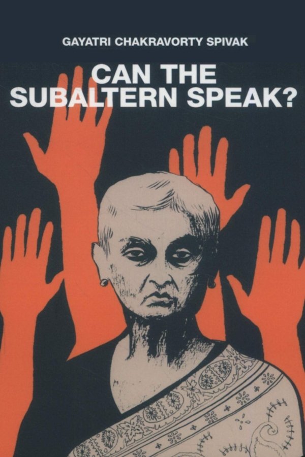 Can the Subaltern Speak?