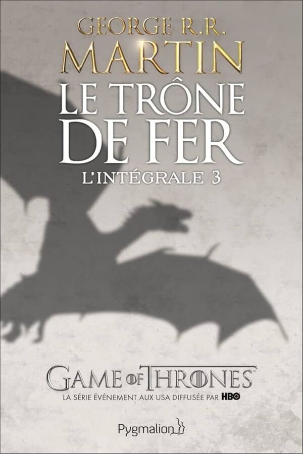 Le Trône de fer, L'Intégrale Tome 3