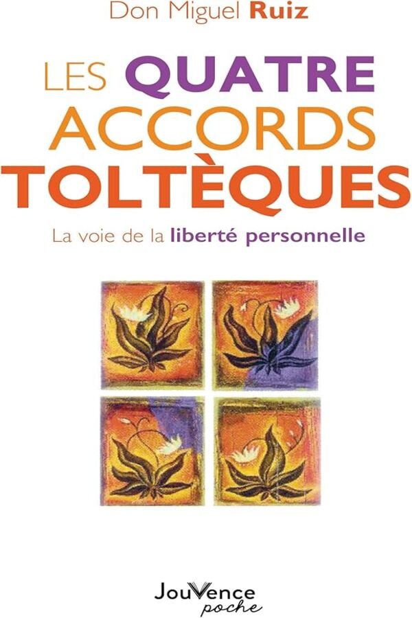 Les quatre accords toltèques