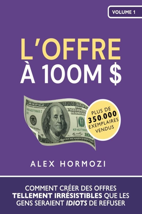 L'Offre à 100M $ d'Alex Hormozi au Maroc | Mabooko