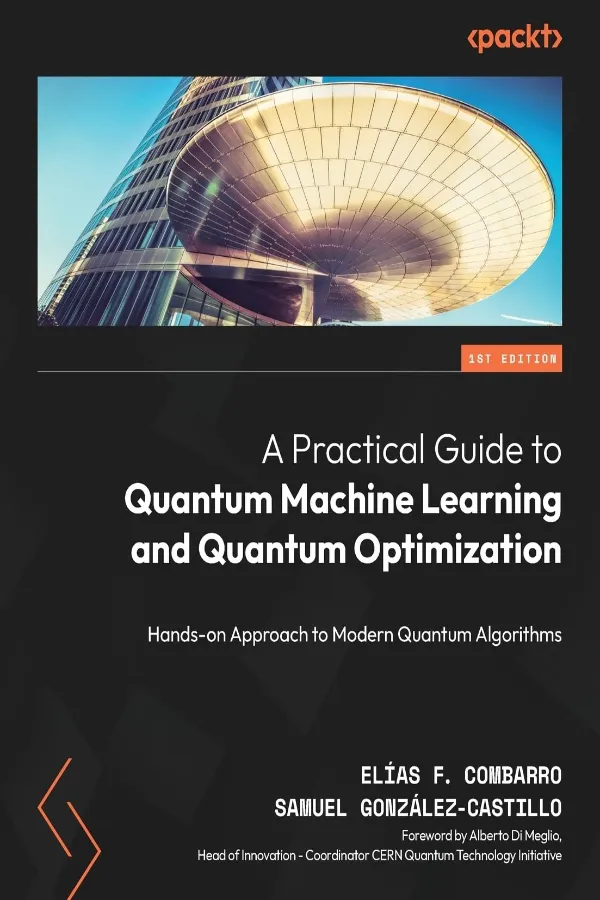 A Practical Guide To Quantum Machine Learning And Quantum Optimization Morocco