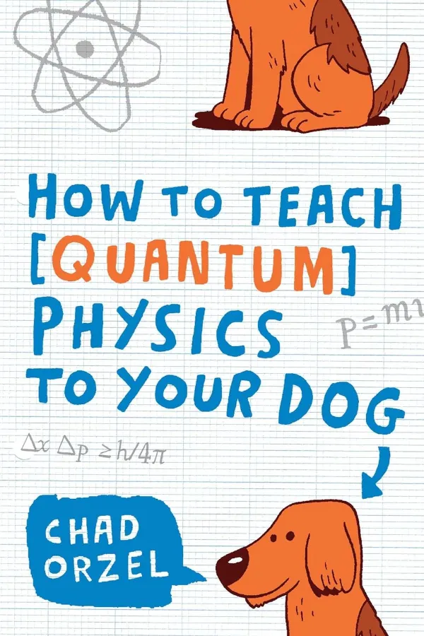 How To Teach Quantum Physics To Your Dog Morocco