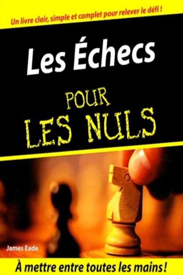 Les échecs pour les nuls de James Eade Maroc | Mabooko