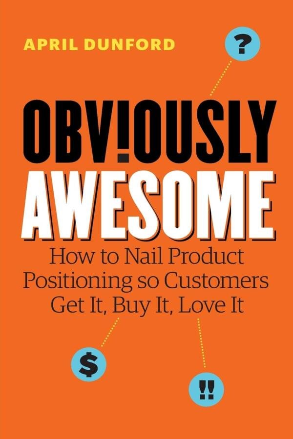 Obviously Awesome by April Dunford - Original Book Cover at Mabooko Morocco
