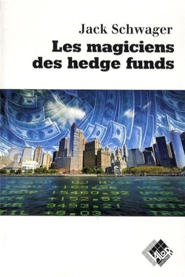 Les magiciens des hedge funds au Maroc | Jack D. Schwager | Mabooko