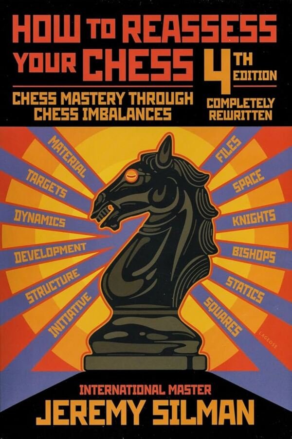 How to Reassess Your Chess by Jeremy Silman - Mabooko Morocco
