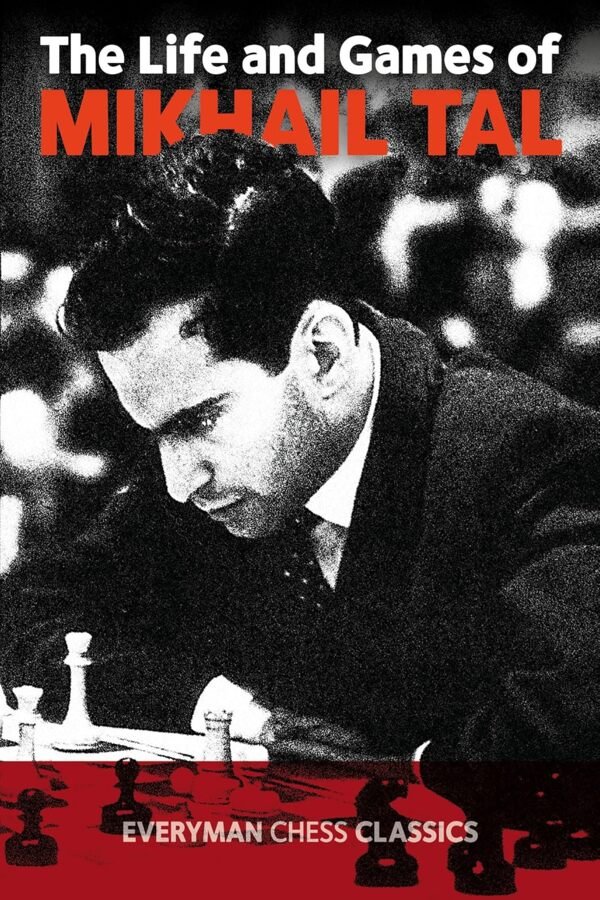 Cover of the book The Life and Games of Mikhail Tal