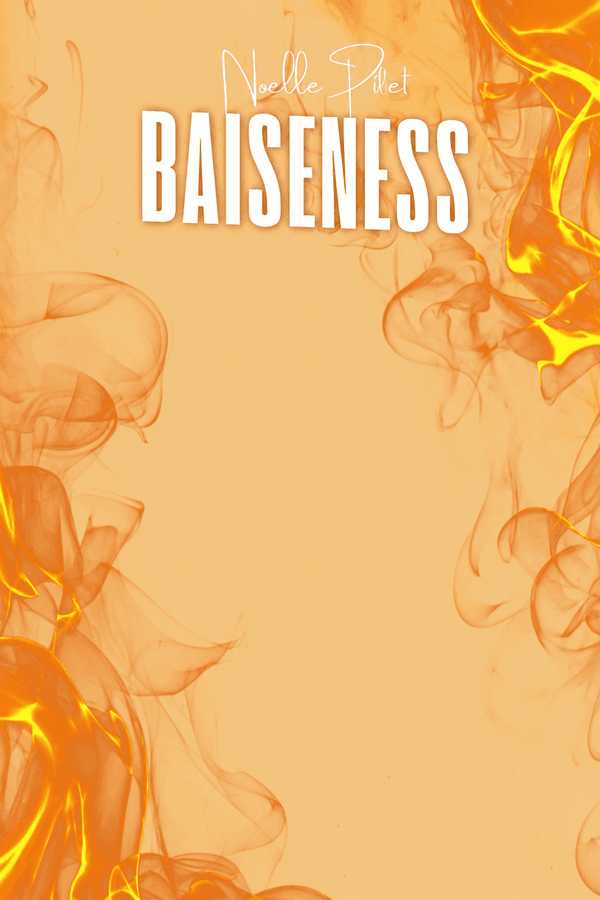Couverture du livre BAISENESS Tome 1 de Noélie Pittet sur la sexualité, le consentement et les relations.