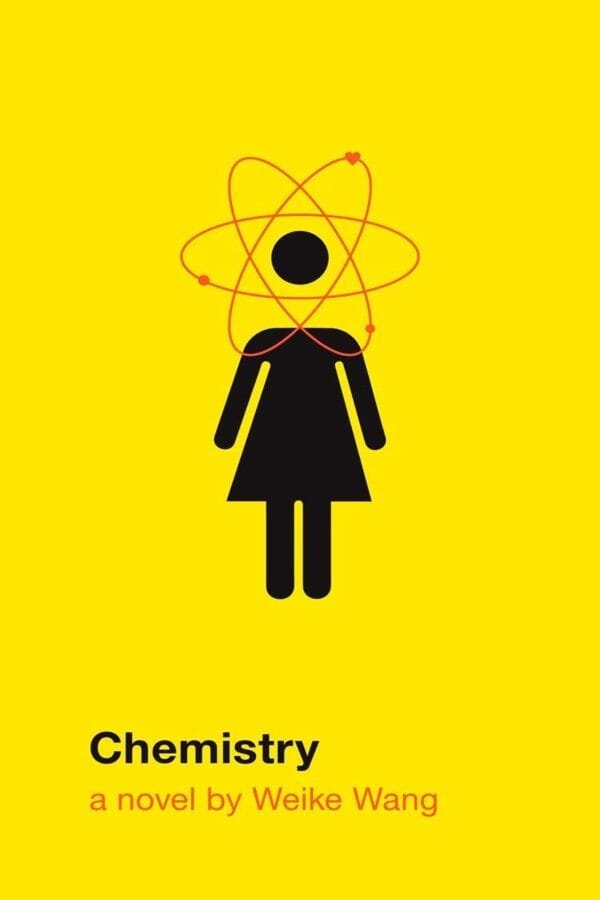 Cover art of the novel Chemistry by Weike Wang showing a minimalist design.