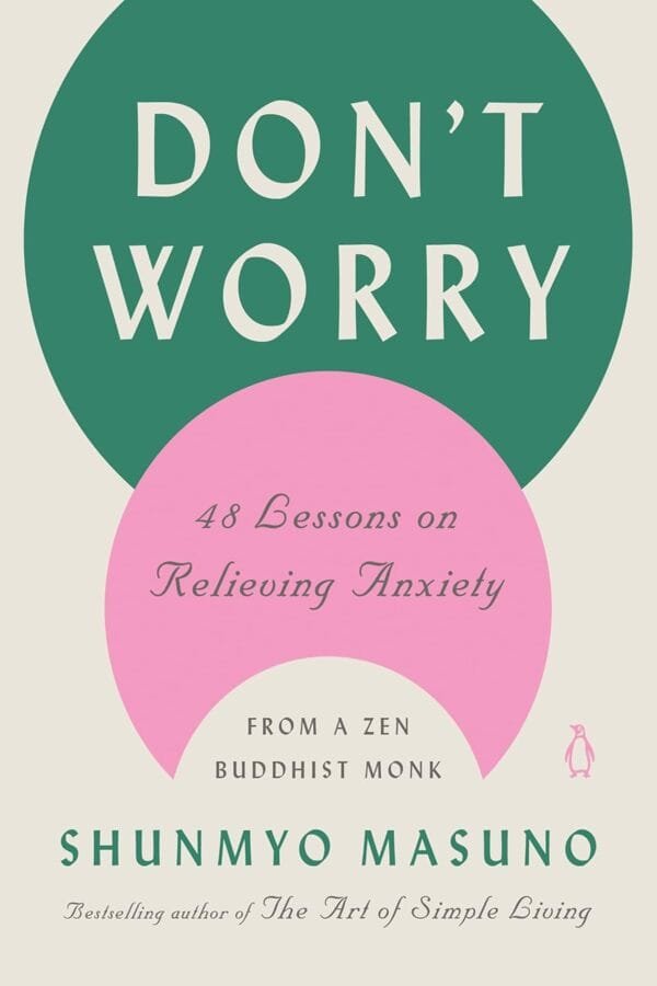 Don't Worry by Shunmyo Masuno Book Cover - Mabooko Morocco