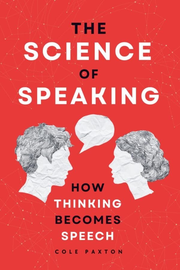 The Science of Speaking by Cole Paxton book cover