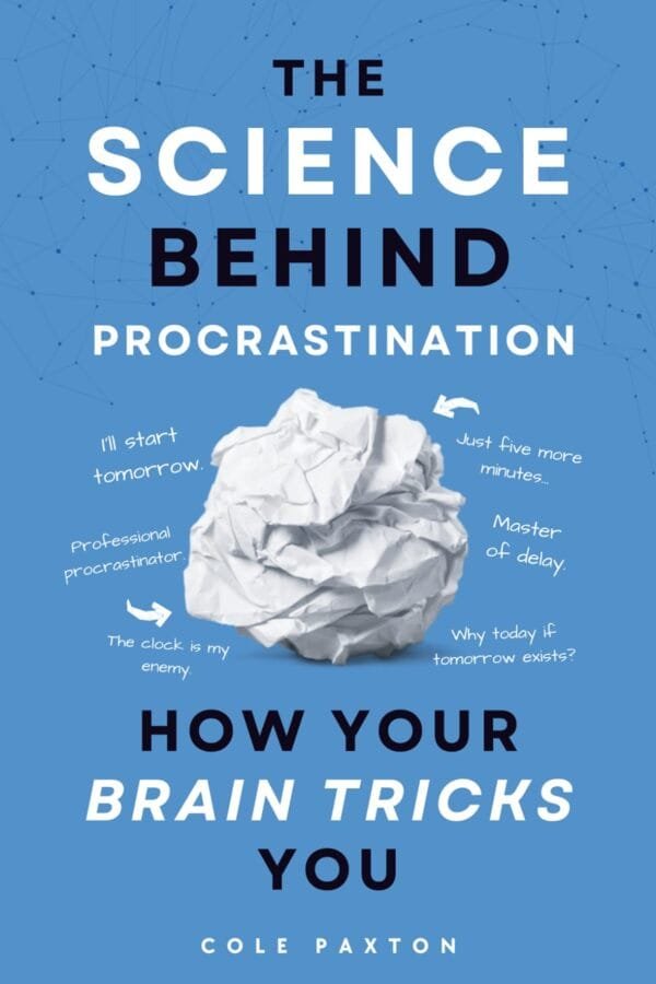 the-science-behind-procrastination-by-cole-paxton-mabooko
