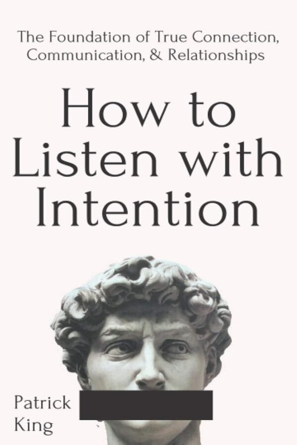 How to Listen with Intention by Patrick King book cover on Mabooko Morocco