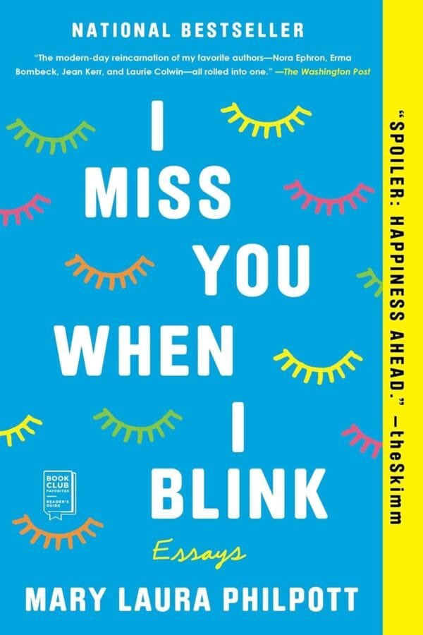 I Miss You When I Blink by Mary Laura Philpott book cover