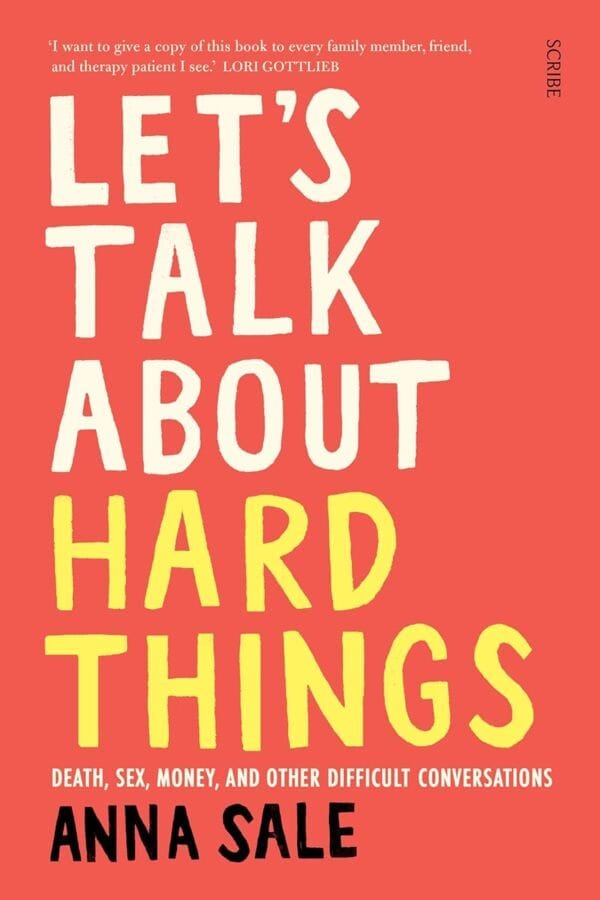 Let's Talk About Hard Things by Anna Sale book cover