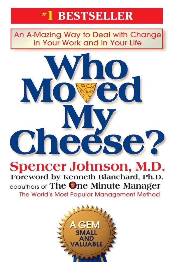 Who Moved My Cheese by Spencer Johnson book cover
