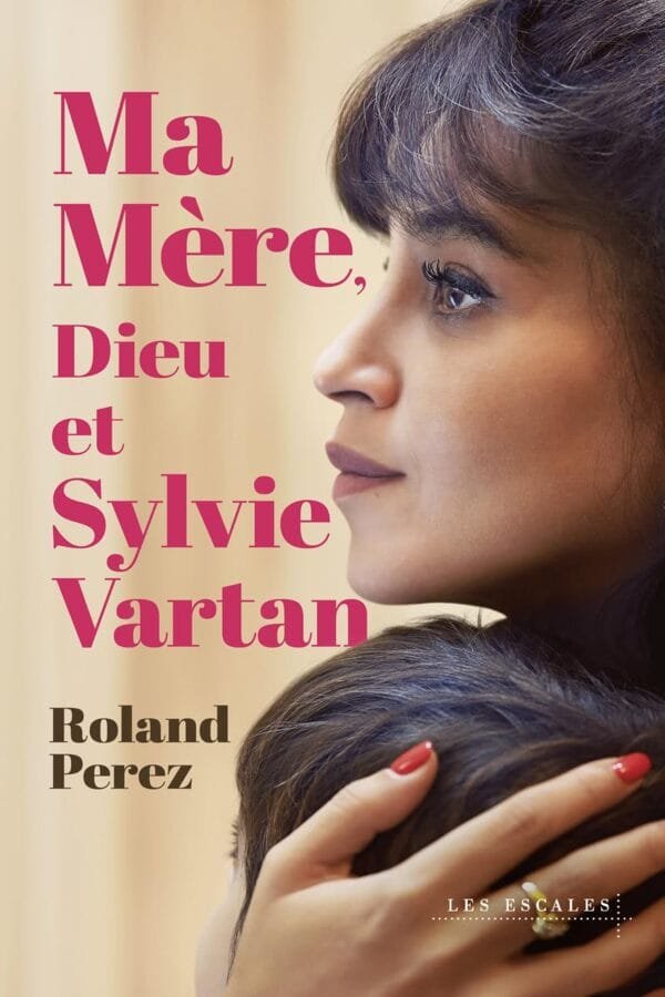 Ma Mère, Dieu et Sylvie Vartan Maroc | Acheter sur Mabooko