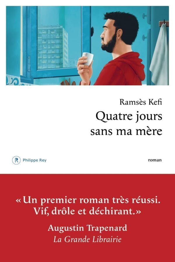 Acheter Quatre jours sans ma mère Maroc | Ramsès Kefi – Mabooko