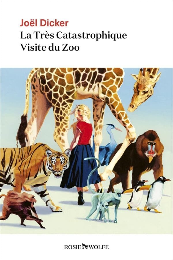 La Très Catastrophique Visite du Zoo De Joël Dicker Maroc | Mabooko